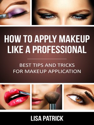 cover image of How To Apply Makeup Like A Professional